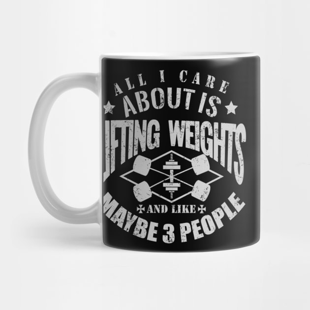 All I Care About Is Lifting Weights Gym Motivation by WorkoutQuotes